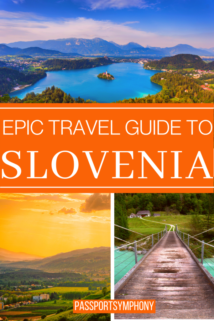 EPIC TRAVEL GUIDE TO SLOVENIA
