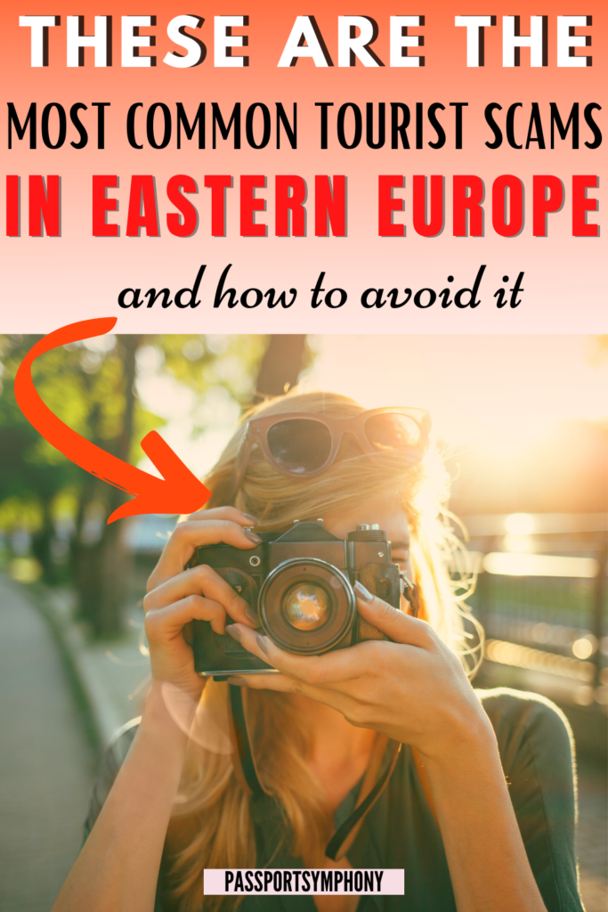 The most common tourist scams in Eastern and Central Europe and how to avoid them 14 These are the most common tourist scams in Eastern Europe and how to avoid it