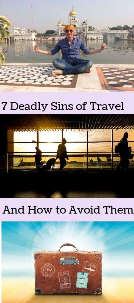 deadly sins of travel