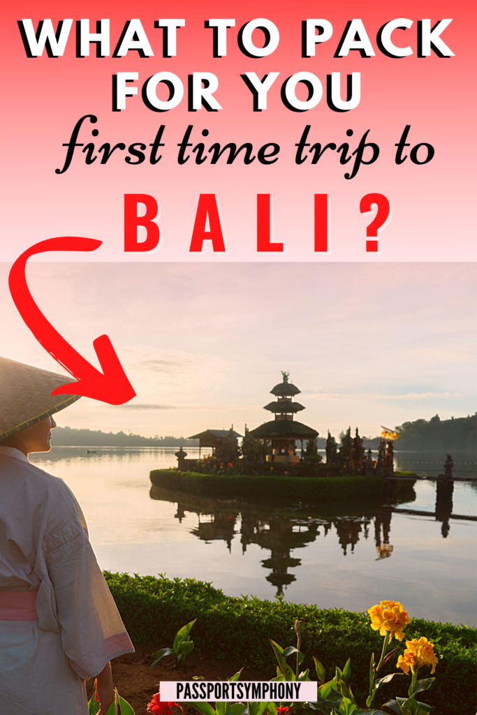 bali packing list for first time travelers