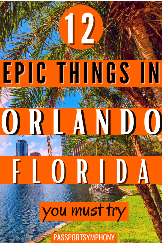 12 epic things to do in Orlando