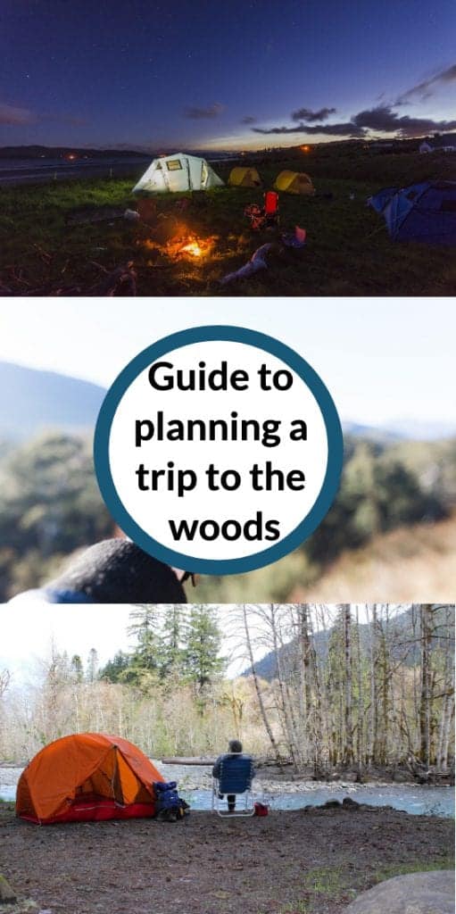 planning a trip to the woods