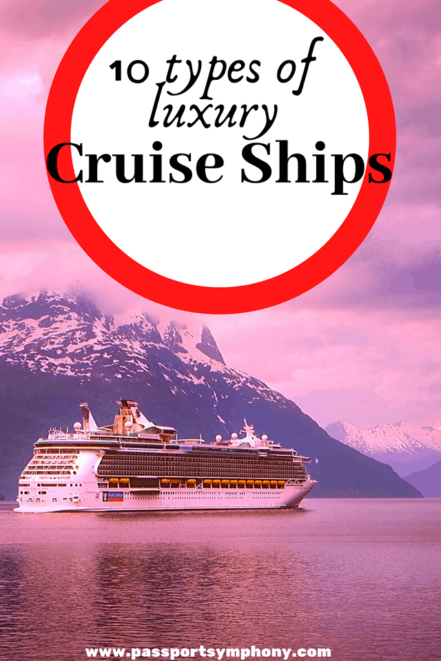 How Much Do You Know About The Different Types Of Cruise Ships? 16 types of cruise ships