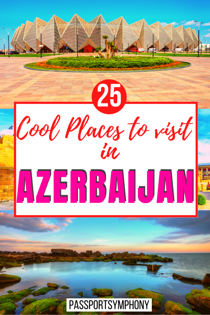 places to visit in azerbaijan 