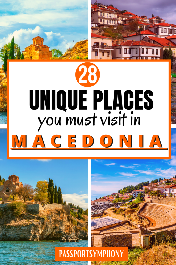 28 Unique Places you must visit in Macedonia
