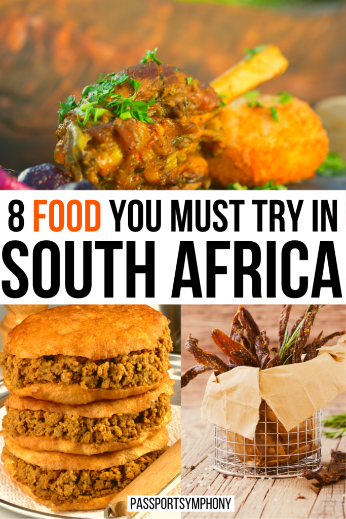 8 FOOD YOU MUST TRY IN SOUTH AFRICA