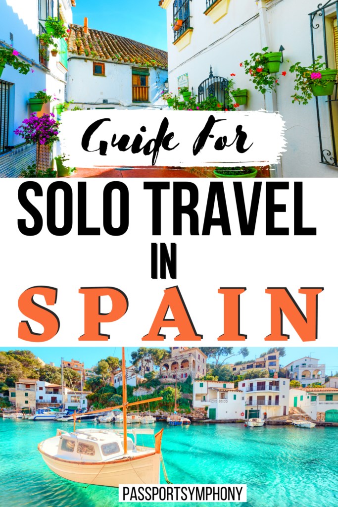 Guide for Solo Travel In Spain