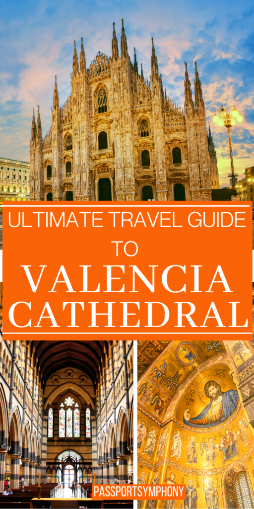 ultimate-travel-guide-to-Valencia-Cathedral