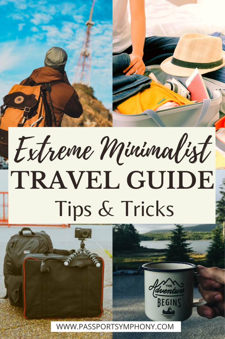 Extreme Minimalist Travel- The Ultimate Guide